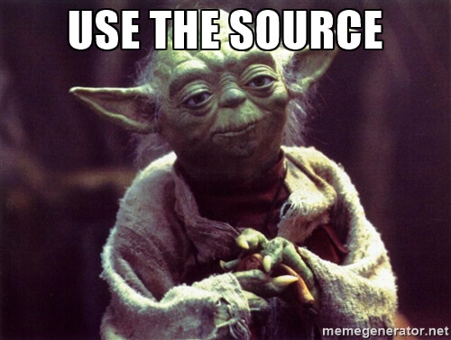 Use the source